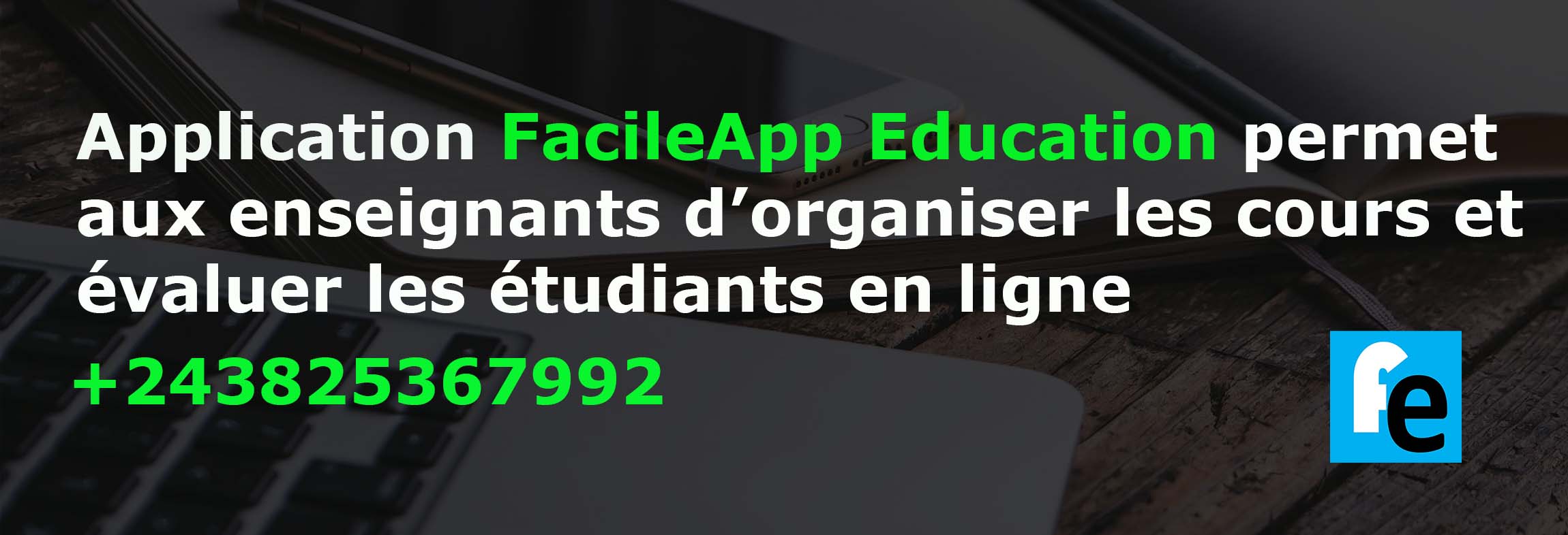 FacileApp Education Centre et plateforme de formation professionnelle en ligne à Kinshasa pour enseignant, formateur professionnel ou indépendant et étudiant 